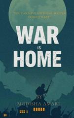 War is home