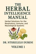 Herbal Intelligence Volume 1