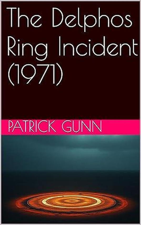 The Delphos Ring Incident (1971)