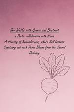 She Walks with Greens and Beetroot