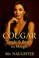 Cougar: Single & Ready to Mingle