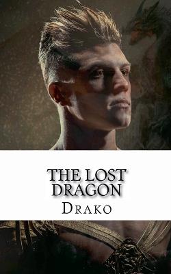 The Lost Dragon (The Dragon Hunters #1) - Drako - cover