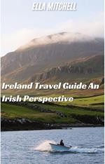 Ireland Travel Guide An Irish Perspective