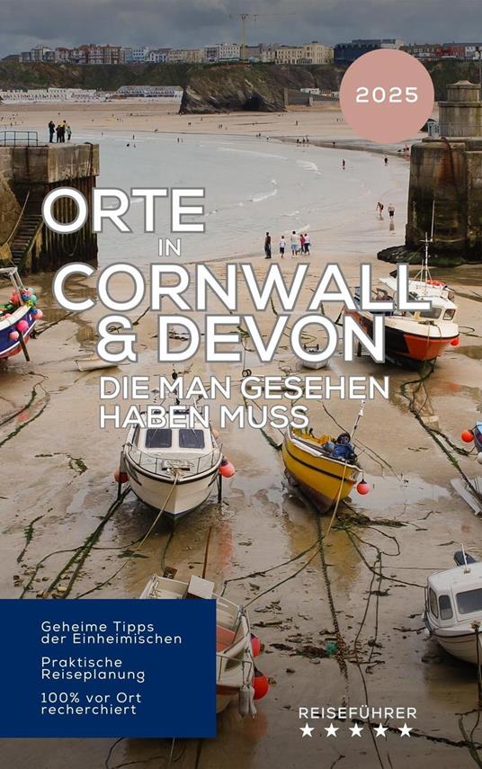 Orte in Cornwall & Devon, die man gesehen haben muss (Reiseführer 2025 2026)
