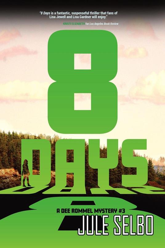8 Days: A Dee Rommel Mystery