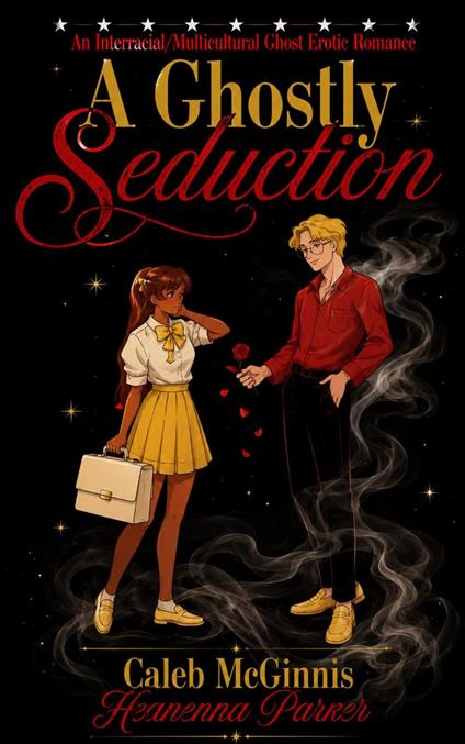A Ghostly Seduction: A Mature Multicultural Fantasy Romance