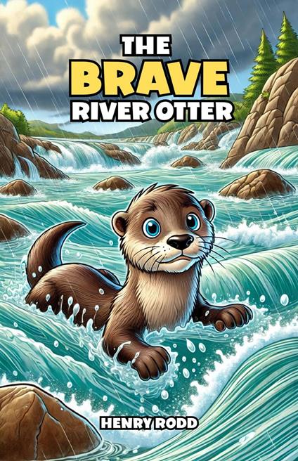The Brave River Otter - Henry Rodd - ebook