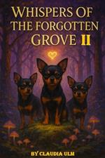 Whispers Of The Forgotten Grove II