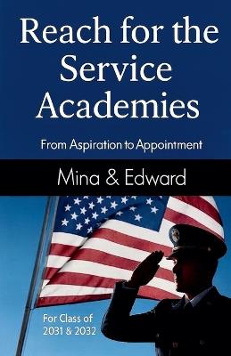 Reach for the Service Academies - Mina & Edward - cover