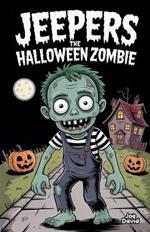 Jeepers the Halloween Zombie