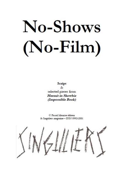 No-Shows (No-Film)