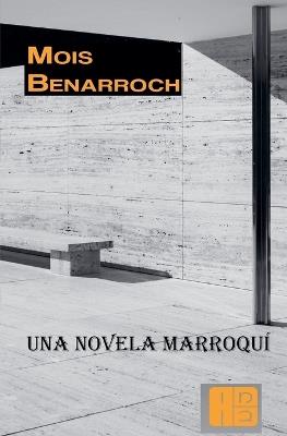 Una novela marroquí - Mois Benarroch - cover