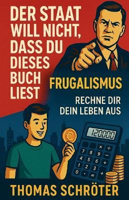 Der Staat will nicht, dass Du dieses Buch liest - Thomas Schröter - cover