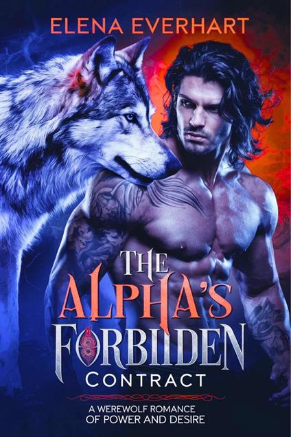The Alpha’s Forbidden Contract: A Werewolf Romance of Power and Desire
