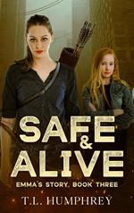 Safe & Alive, Emma's Story