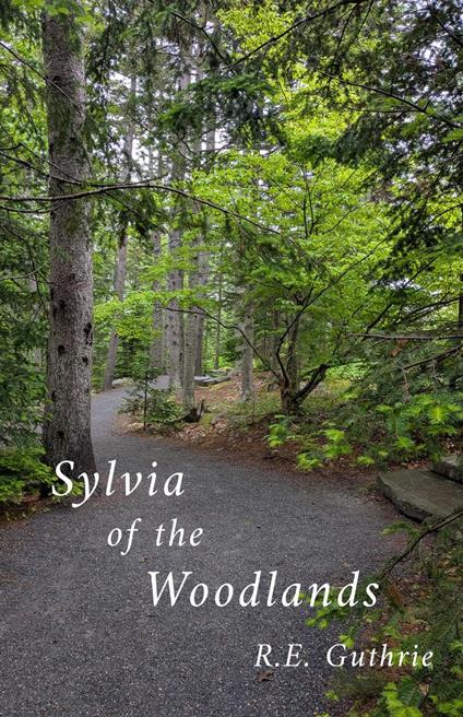 Sylvia of the Woodlands - R. E. Guthrie - ebook