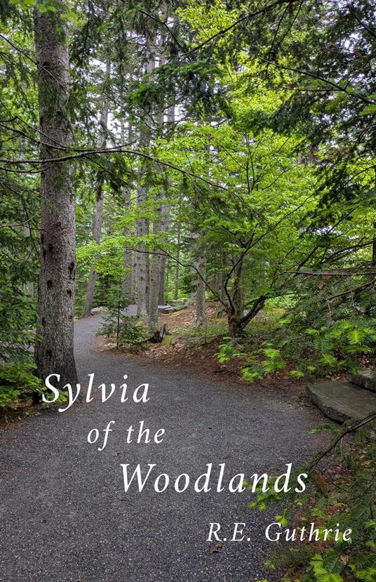 Sylvia of the Woodlands - R. E. Guthrie - ebook