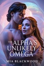 The Alpha's Unlikely Omega