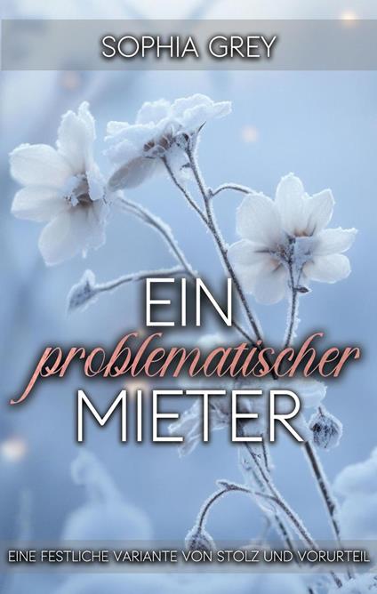 Ein problematischer Mieter: Eine festliche Variante von Stolz und Vorurteil