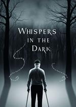 Whispers in the Dark