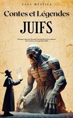 Contes et Légendes Juifs : Plongez dans le Monde Fascinant et Envoûtant des Contes et Légendes Juifs