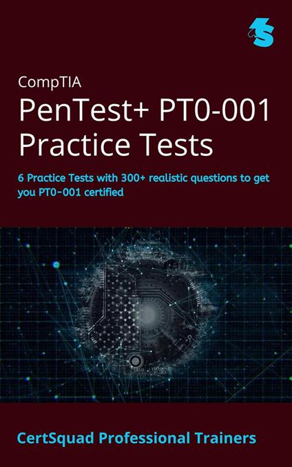 CompTIA PenTest+ PT0-001 Practice Tests