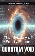 Quantum Void: the Mystery of Empty Space