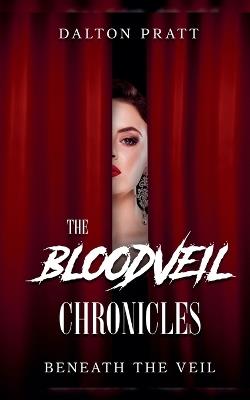 Beneath The Veil - Dalton Pratt - cover