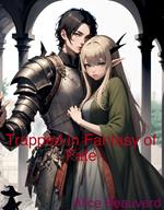 Trapped in Fantasy of Fate