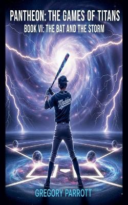 The Bat and the Storm - Gregory Parrott - cover