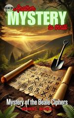 Mystery of the Beale Ciphers
