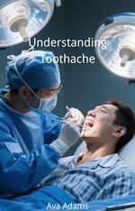Understanding Toothache