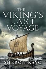 The Viking’s Last Voyage