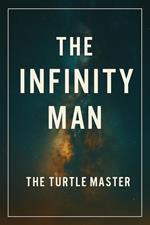 The Infinity Man
