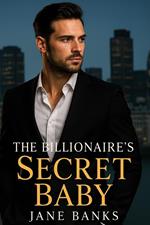 The Billionaire's Secret Baby