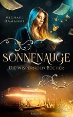 Die Wispernden Bücher – Sonnenauge