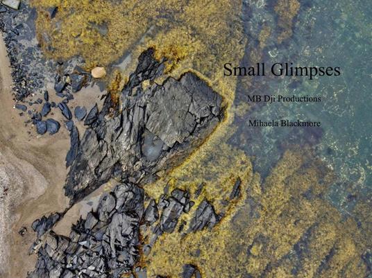 Small Glimpses