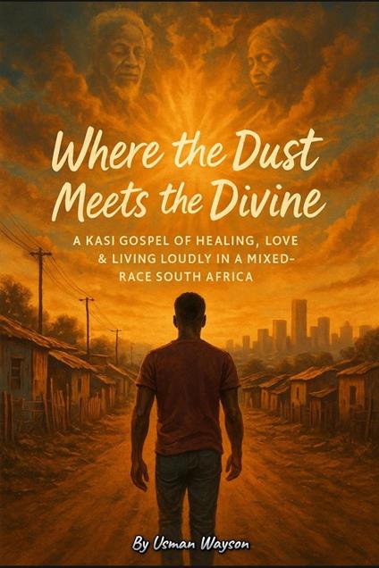 Where the Dust Meets the Divine