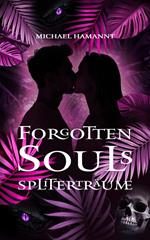 Forgotten Souls – Splitterträume