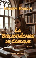 La Bibliothécaire de Cordoue
