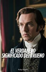 El Verdadero Significado del Trueno