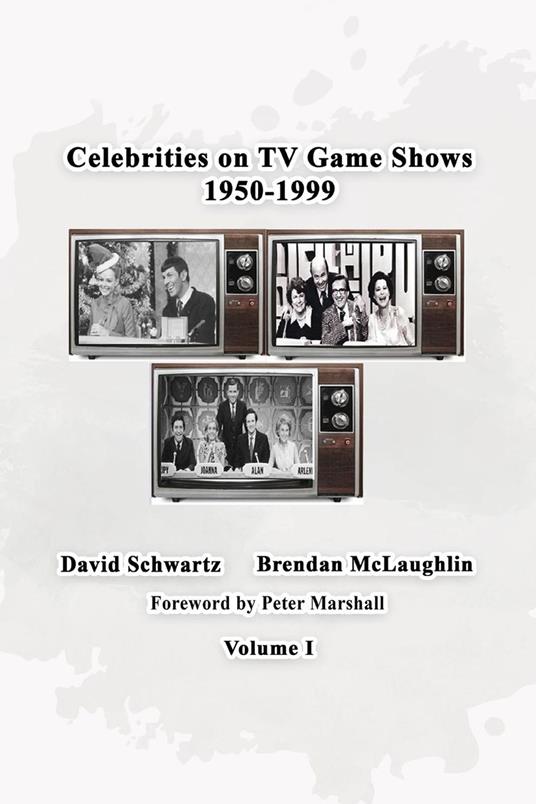 Celebrities on TV Game Shows 1950-1999 Volume 1