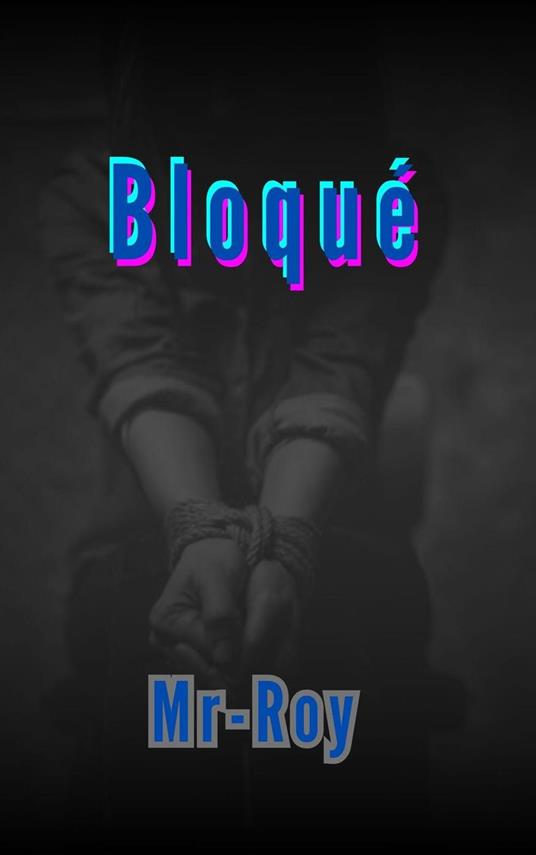 Bloqué