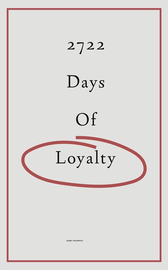 2722 Days of Loyalty