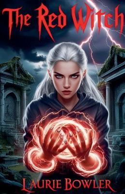 The Red Witch - Laurie Bowler - cover