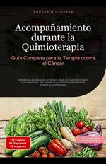 Acompañamiento durante la Quimioterapia: Guía Completa para la Terapia contra el Cáncer