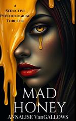 Mad Honey