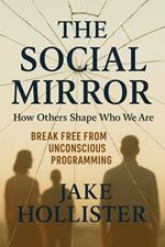 The Social Mirror