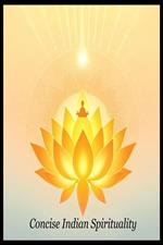 Concise Indian Spirituality