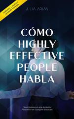 Cómo Highly Effective People Habla